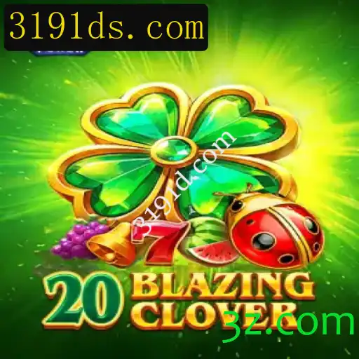 Descubra o Empolgante Mundo de 20BlazingClover